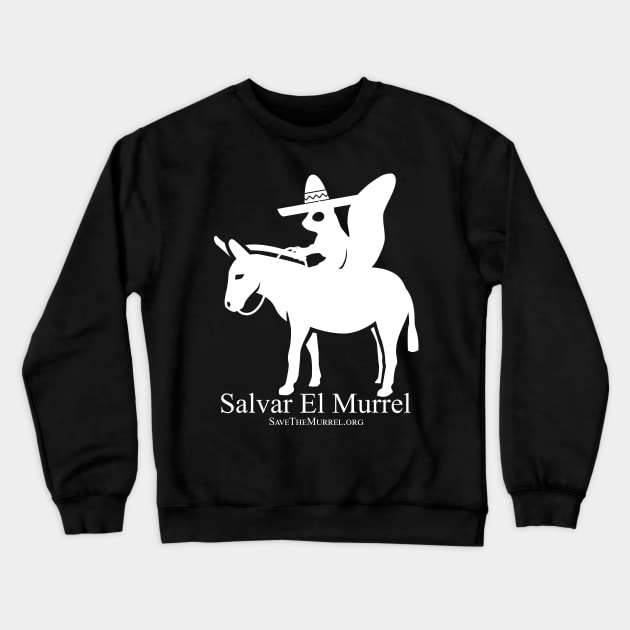 Salvar El Murrel Crewneck Sweatshirt by SaveTheMurrel